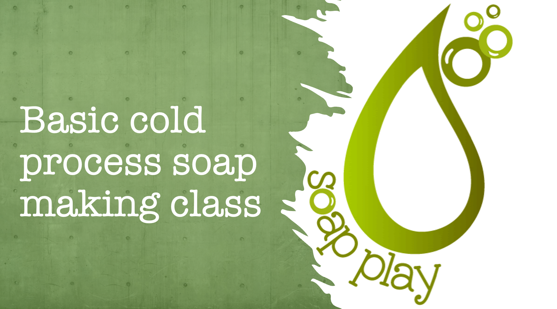 Basic Cold Process soap making Soap Play